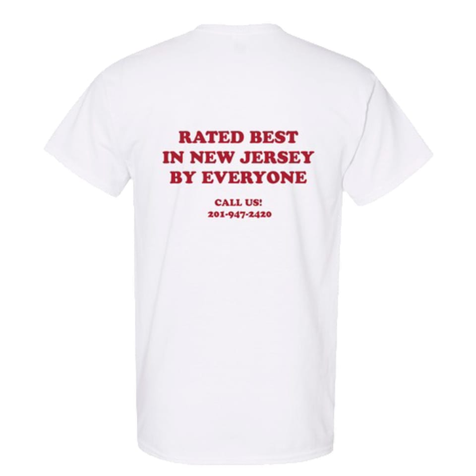 White t-shirt with red text: "RATED BEST IN NEW JERSEY BY EVERYONE CALL US! 201-947-2420"